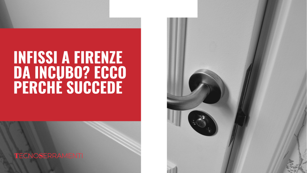 infissi_a_firenze_la_svelta_giusta_tecnoserramenti